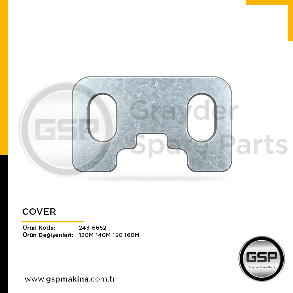 Cover 243-6652 CAT 120M, 140M, 150 ve 160M greyder yedek parça