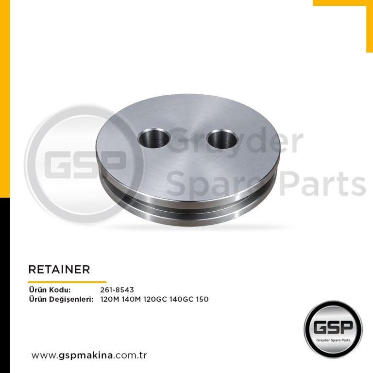 Retainer 261-8543 CAT 120GC, 120M, 140GC, 140M ve 150 greyder yedek parça