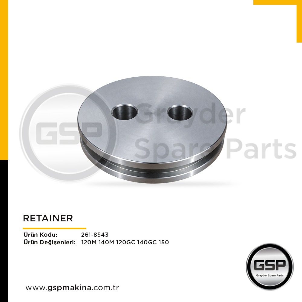 Retainer 261-8543 CAT 120GC, 120M, 140GC, 140M ve 150 greyder yedek parça